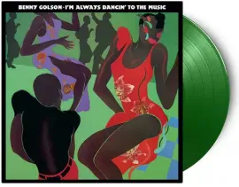 Виниловая пластинка Benny Golson - I'm Always Dancin To The Music - Limited 180-Gram Light Green Col