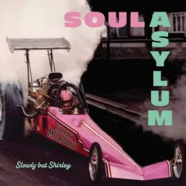 Soul Asylum - Slowly But Shirley NEW Vinyl