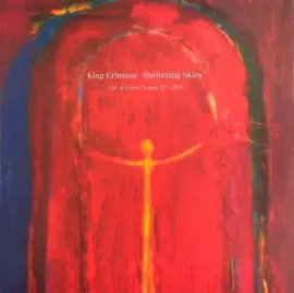 KING CRIMSON - Sheltering Skies (2LP)