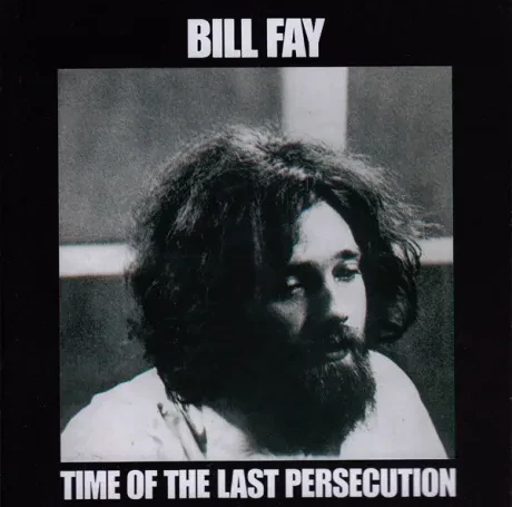 CD-диск BILL FAY – Time Of The Last Persecution