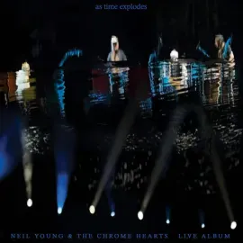 Neil Young & The Chrome Hearts - As Time Explodes: Live Album NEW Vinyl