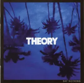 THEORY OF A DEADMAN - Say Nothing (CD)