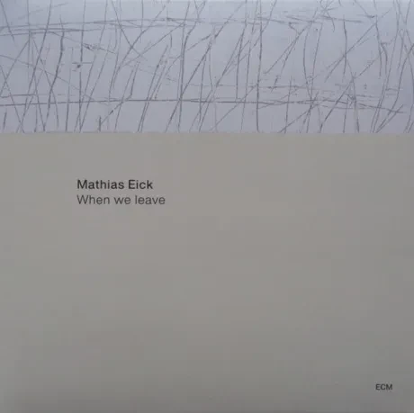 Виниловая пластинка Mathias Eick – When We Leave