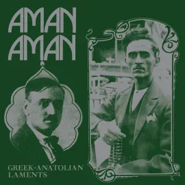 Виниловая пластинка Various – Aman Aman: Greek-Anatolian Laments (Релиз 2026)