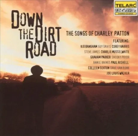 CHARLEY PATTON - Down The Dirt Road (CD)
