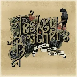 The Teskey Brothers - Run Home Slow NEW Vinyl