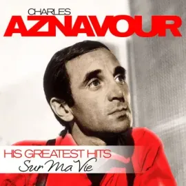 CHARLES AZNAVOUR - Sur Ma Vie His Greatest Hits (LP)