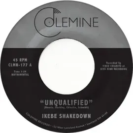 Виниловая пластинка Ikebe Shakedown – Unqualified 7" (Релиз 2020)