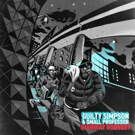 Виниловая пластинка Guilty Simpson & Small Professor – Highway Robbery Релиз 2024