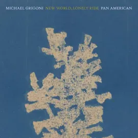 Виниловая пластинка Michael Grigoni - New World, Lonely Ride [New Vinyl LP]