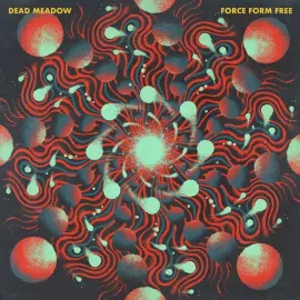 Виниловая пластинка Dead Meadow - Force Form Free [New Vinyl LP]