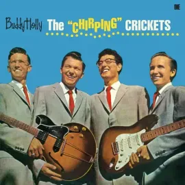 Виниловая пластинка Buddy Holly - Chirping Crickets - Limited 180-Gram Vinyl with Bonus Tracks [New