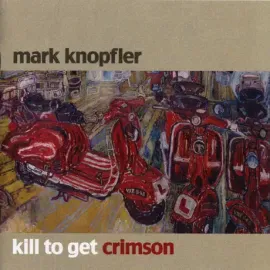 MARK KNOPFLER - Kill To Get Crimson (CD)