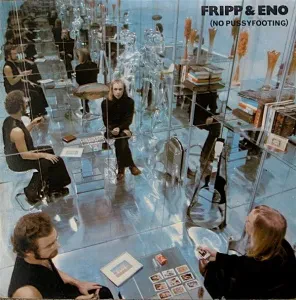 Виниловая пластинка FRIPP & ENO – (No Pussyfooting)