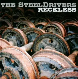 Виниловая пластинка The Steeldrivers – Reckless Релиз 2010 Sealed