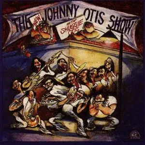THE JOHNNY OTIS SHOW / SHUGGIE OTIS - The New Johnny Otis Show With Shuggie Otis (CD)