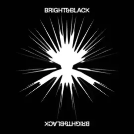 Виниловая пластинка Bright & Black – The Album (Релиз 2024)