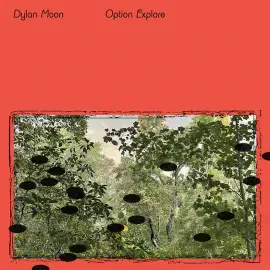 Виниловая пластинка Dylan Moon – Option Explore 2022