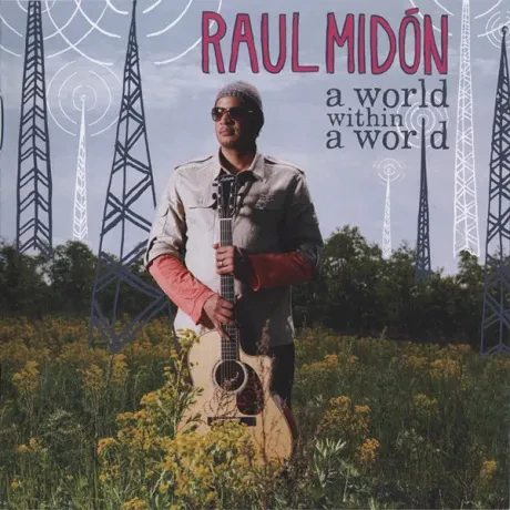 RAUL MIDON - A World Within A World (CD)