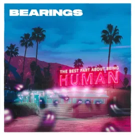 Bearings - The Best Part About Being Human [Indie-Exclusive Blue, Pink & Purple