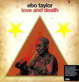 Виниловая пластинка Ebo Taylor - Love and Death [New Vinyl LP]