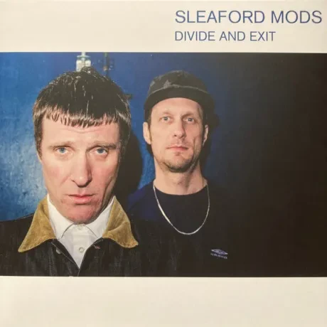 Виниловая пластинка SLEAFORD MODS – Divide And Exit