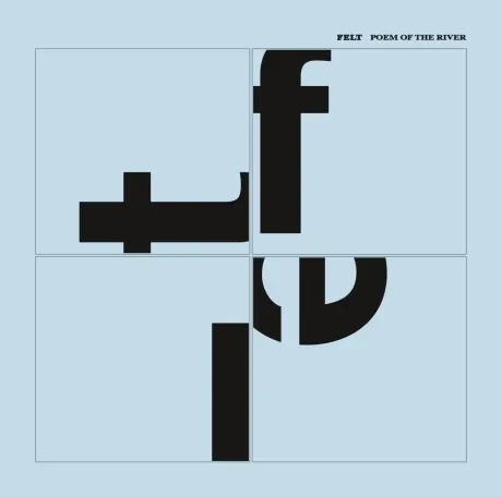 FELT - Poem Of The River (CD)