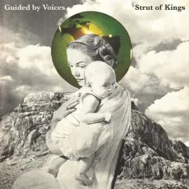 Виниловая пластинка Guided by Voices – Strut Of Kings 2024