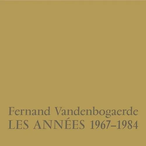 Виниловая пластинка Fernand Vandenbogaerde – Les Annees 1967-1984 (Релиз 2025)