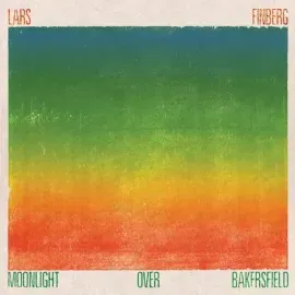 Виниловая пластинка Lars Finberg – Moonlight Over Bakersfield (Релиз 2017)