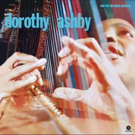Виниловая пластинка Dorothy Ashby - Dorothy Ashby - Limited 180-Gram Vinyl with Bonus Track [New Vin
