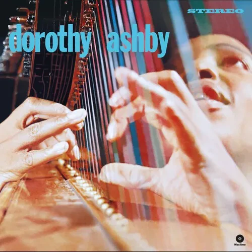 Виниловая пластинка Dorothy Ashby - Dorothy Ashby - Limited 180-Gram Vinyl with Bonus Track [New Vin
