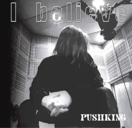 CD-диск CD-диск PUSHKING I Believe (Digipak)