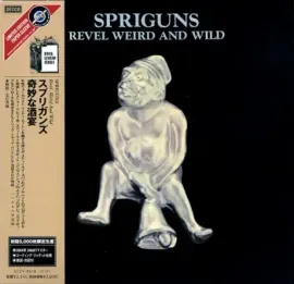 CD-диск SPRIGUNS – Revel, Weird And Wild