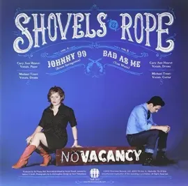 Виниловая пластинка Shovels & Rope – Johnny 99 / Bad As Me (Релиз 2013)