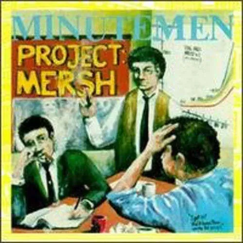 Виниловая пластинка Minutemen – Project: Mersh