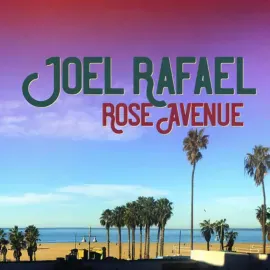 Виниловая пластинка Joel Rafael – Rose Avenue Sealed