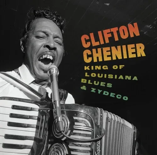 Виниловая пластинка Clifton Chenier – King of Louisiana Blues and Zydeco (Релиз 2026)
