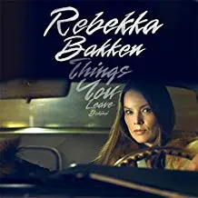REBEKKA BAKKEN - Things You Leave Behind (CD)