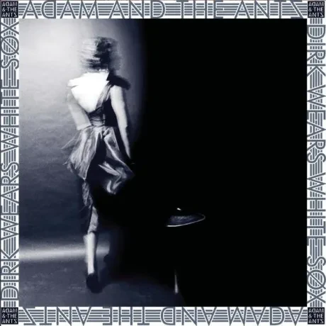 ADAM AND THE ANTS - Dirk Wears White Sox (CD)