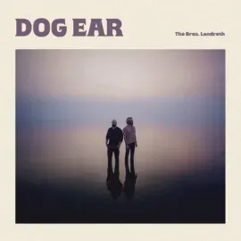 Виниловая пластинка The Bros. Landreth – Dog Ear 2025