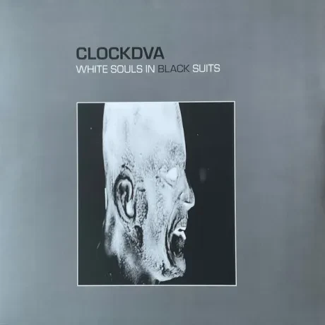 Виниловая пластинка CLOCK DVA – White Souls In Black Suits (2LP)