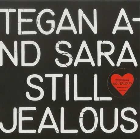 TEGAN AND SARA - Still Jealous (CD)