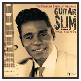 Виниловая пластинка Guitar Slim – Things I Used To Do: The Complete Specialty Releases 2024