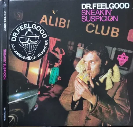 DR. FEELGOOD - Sneakin' Suspicion (CD)