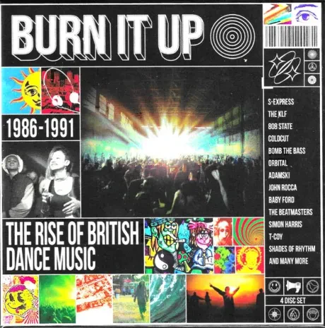 VARIOUS ARTISTS - Burn It Up (The Rise Of British Dance Music) (1986-1991) (4CD)