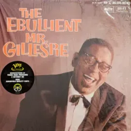 Виниловая пластинка Dizzy Gillespie – The Ebullient Mr. Gillespie