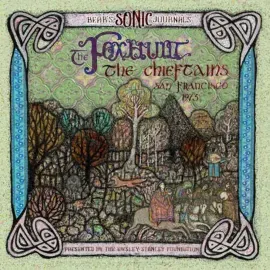 The Chieftains - Bears Sonic Journals: The Foxhunt, The Chieftains, San Francisc