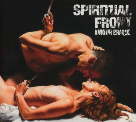 SPIRITUAL FRONT - Amour Braque (CD)