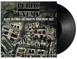 Виниловая пластинка Public Enemy - Black Sky Over The Projects: Apartment 2025 [New Vinyl LP]